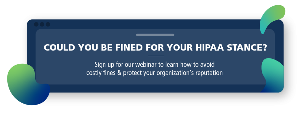 Could You Be Fined for Your HIPAA Stance?