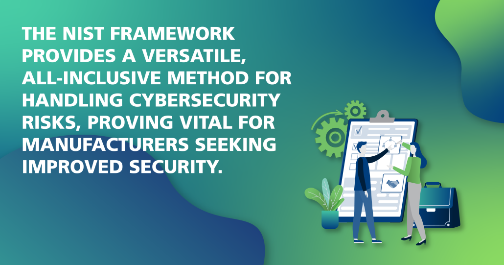 NIST Framework provides versatile, all-inclusive method for handling cybersecurity risks. 