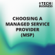 Choosing a Managed Service Provider (MSP)