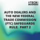 Auto Dealers And The New Federal Trade Commission (FTC) Safeguards Rule – Part 2