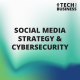 Social Media Strategy & Cybersecurity