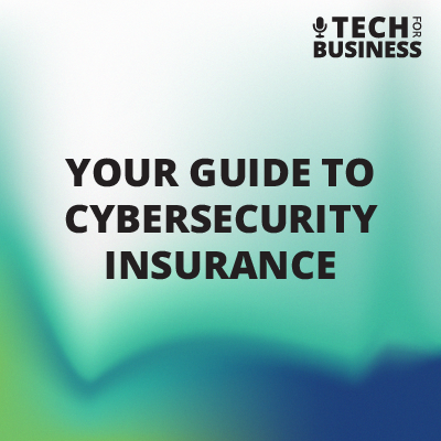 Your Guide to Cybersecurity Insurance