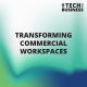 Transforming Commercial Workspaces
