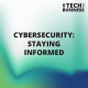 Cybersecurity: Staying Informed
