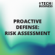 Proactive Defense: Risk Assessment