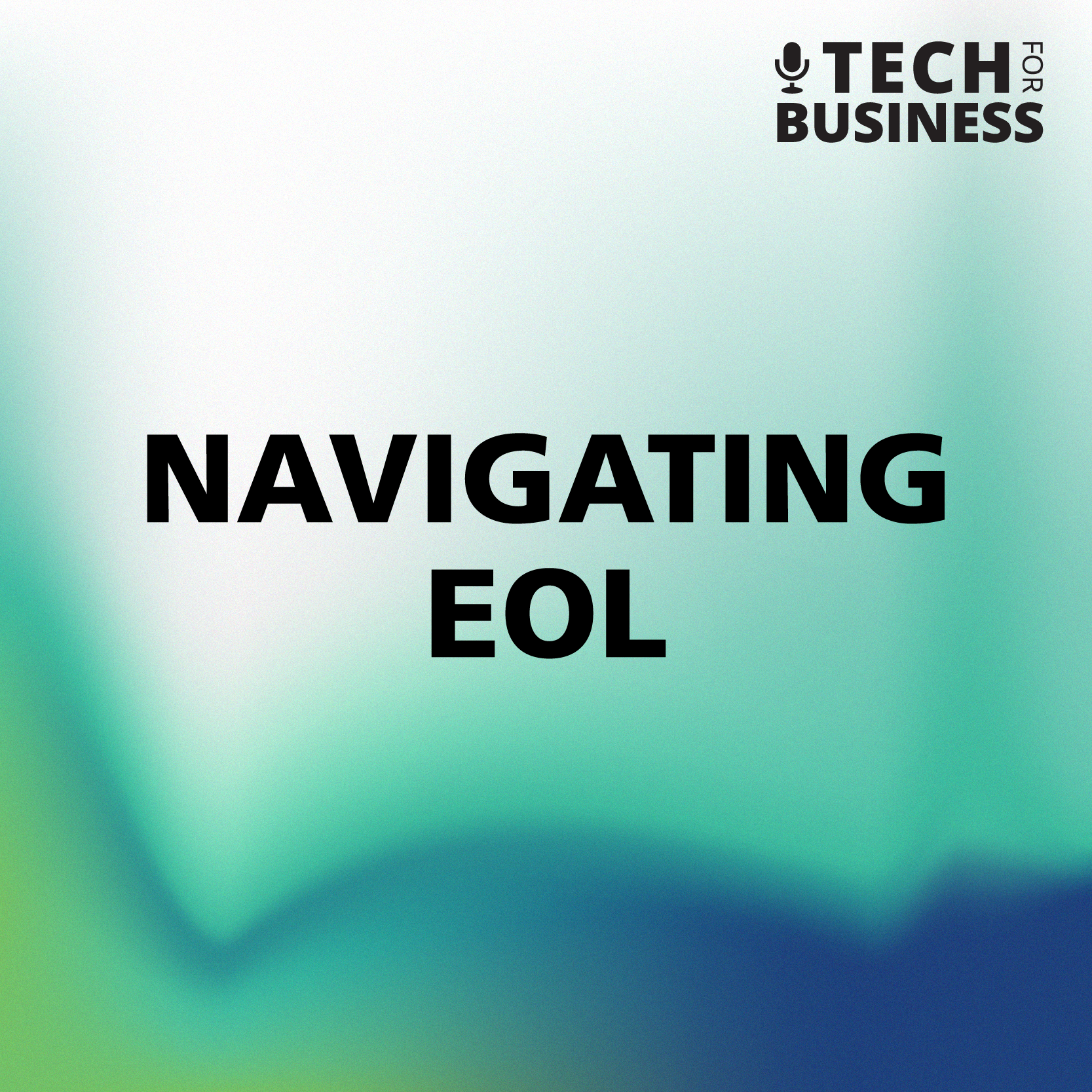 Navigating EOL
