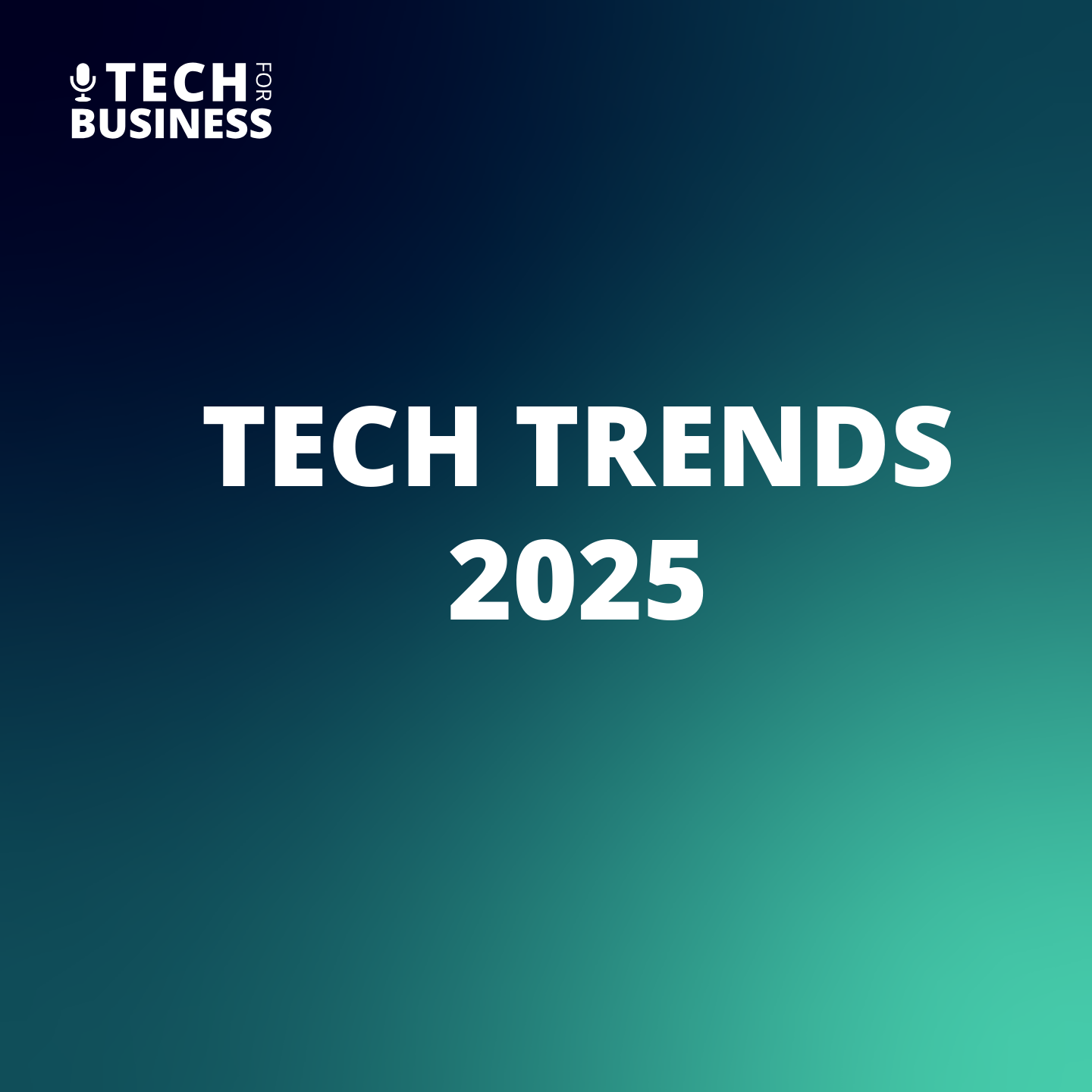 Tech Trends 2025