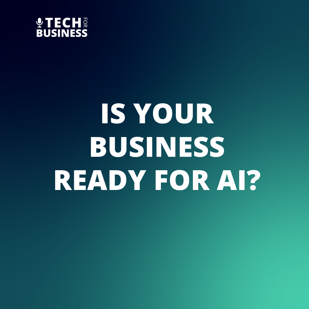 Is your business ready for AI?