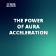 The Power of Aura Acceleration