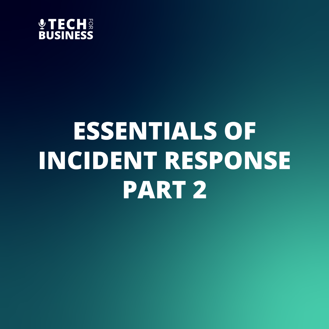 Essentials of incident response part 2