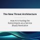 The New Threat Architecture: How AI Is Fueling the Ransomware-as-a-Service (RaaS) Revolution