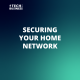 Securing Your Home Network