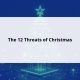 The 12 Threats of Christmas
