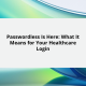 Passwordless Is Here: What It Means for Your Healthcare Login