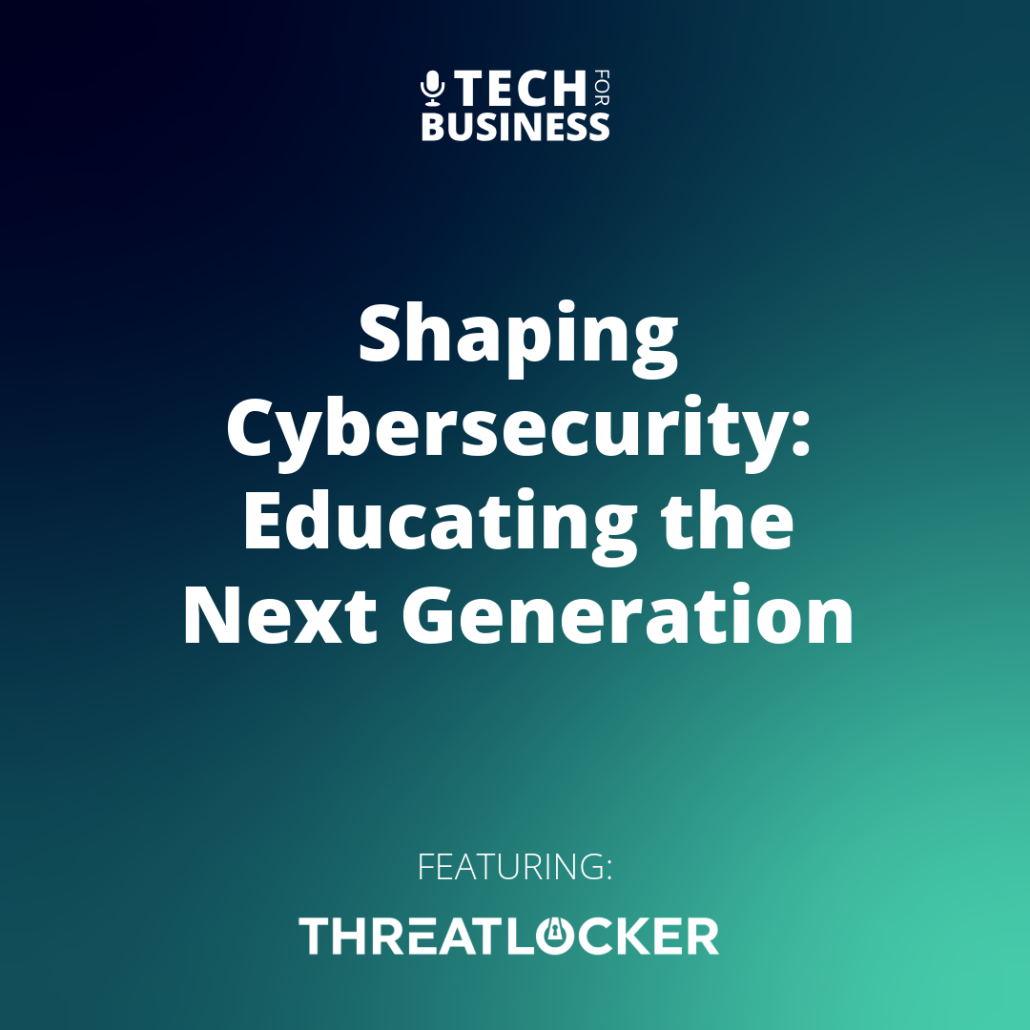 Shaping Cybersecurity: Educating the Next Generation