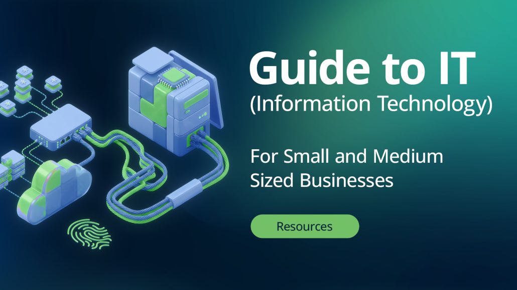 A Guide to IT for Small and Medium-Sized Businesses