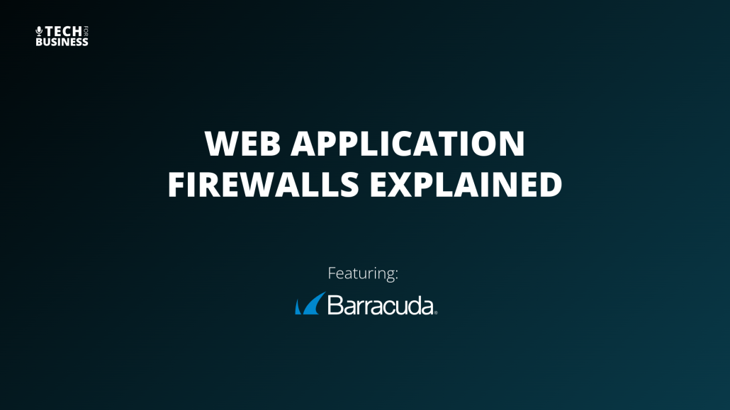 Web Application Firewalls Explained