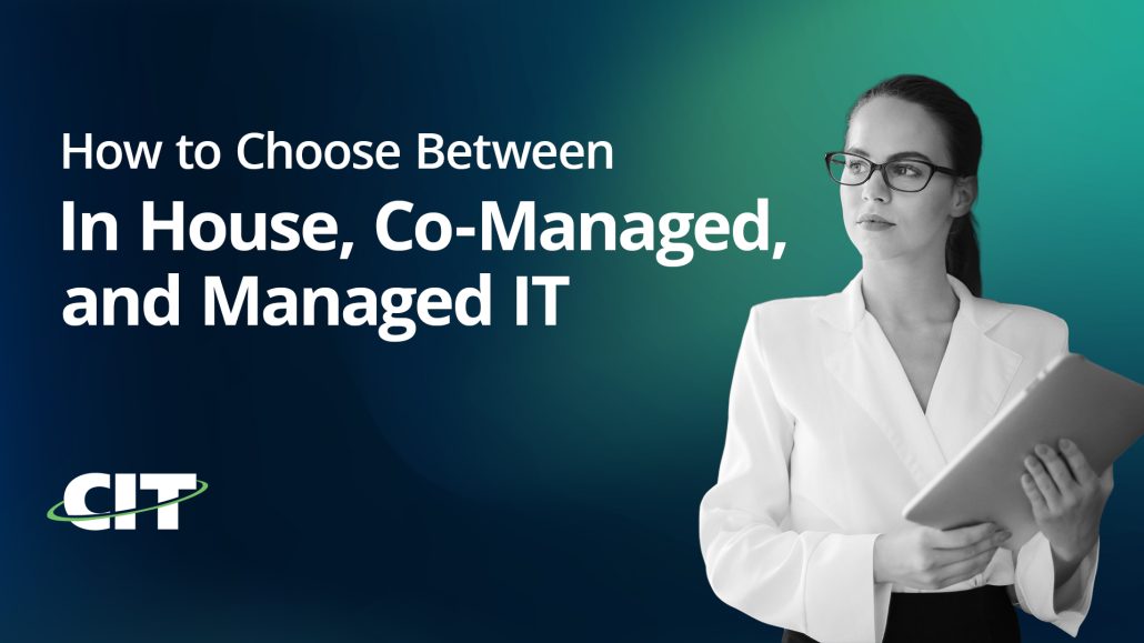 In-House vs. Co-Managed vs. Fully Managed IT: Which Coverage Model Fits Your Small Business?