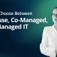 In-House vs. Co-Managed vs. Fully Managed IT: Which Coverage Model Fits Your Small Business?